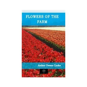 Flowers Of The Farm-Platanus Publishing