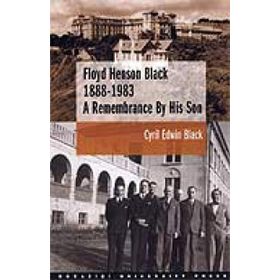 Floyd Henson Black 1888-1983 A Remembrance By His Son - Cyril Edwin Black