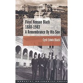 Floyd Henson Black 1888-1983 A Remembrance By His Son - Cyril Edwin Black