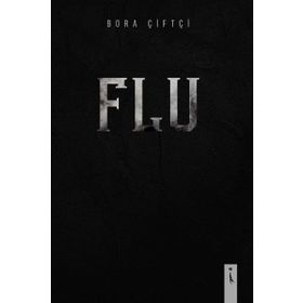 Flu - Bora Çiftçi