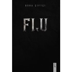 Flu - Bora Çiftçi