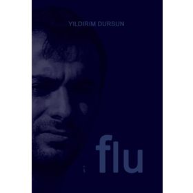 Flu - Yıldırım Dursun