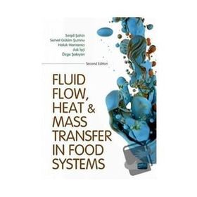 Fluid Flow Heat and Mass Transfer in Food Systems - Nobel Yayınevi