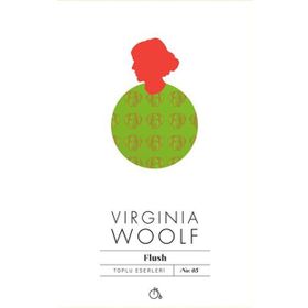 Flush - Bir Biyografi - Virginia Woolf