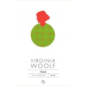 Flush - Bir Köpeğin Romanı - Virginia Woolf