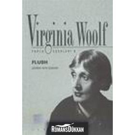 Flush - Bir Köpeğin Romanı - Virginia Woolf