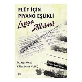 Flüt İçin Piyano Eşlikli Longa Albümü - Kübra Sevim Güleç