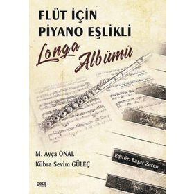 Flüt İçin Piyano Eşlikli Longa Albümü - Kübra Sevim Güleç
