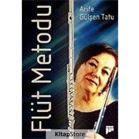 FLÜT METODU - A. GÜLŞEN TATU
