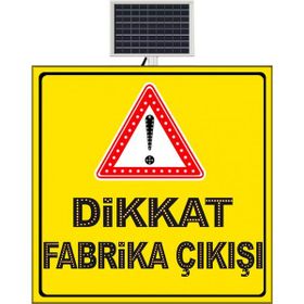FM Trafik 1000x1000 mm Dikkat Fabrika Çıkışı