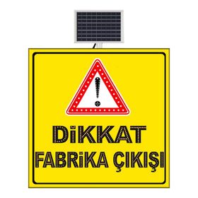 FM Trafik 1000x1000 mm Dikkat Fabrika Çıkışı