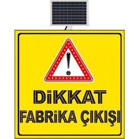 FM Trafik 1000x1000 mm Dikkat Fabrika Çıkışı