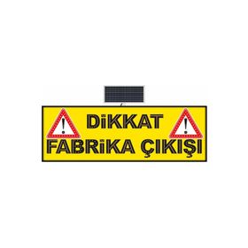 FM Trafik 600x1800 mm Dikkat Fabrika Çıkışı