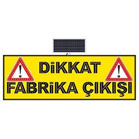 FM Trafik 600x1800 mm Dikkat Fabrika Çıkışı