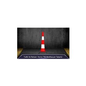 FM Trafik 750 mm Kauçuk Tabanlı Trafik Ve Reklam Konisi