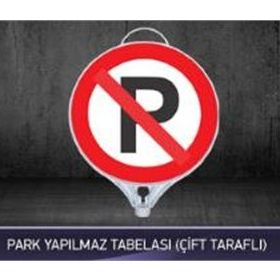 FM Trafik Çift Taraflı Park Yapılmaz Tabelası