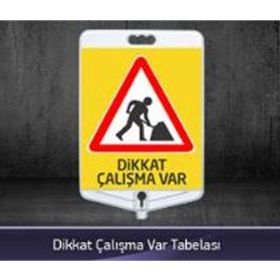 FM Trafik Dikkat Çalışma Var Tabelası