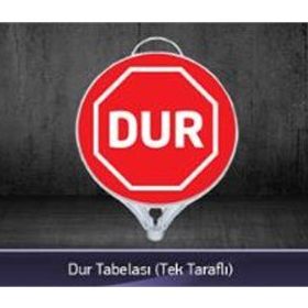 FM Trafik Tek Taraflı Dur Tabelası
