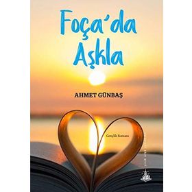 Foça’da Aşkla - Ahmet Günbaş