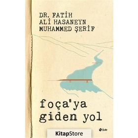 Foça’ya Giden Yol - Fatih Ali Hasaneyn Muhammed Şerif