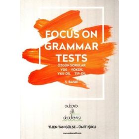 Focus On Grammar Tests - Tijen Tan Gülse & Ümit Işıklı - Ankara Dil Akademisi