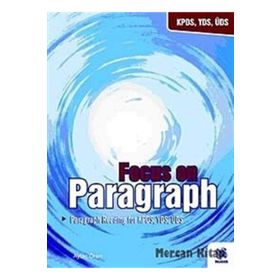 FOCUS ON PARAGRAPH PARAGRAPH READING FOR KPDS, YDS, ÜDS - AYTAÇ ÖREN