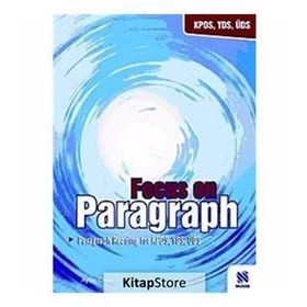 FOCUS ON PARAGRAPH PARAGRAPH READING FOR KPDS, YDS, ÜDS - AYTAÇ ÖREN