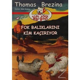 Fok Balıklarını Kim Kaçırıyor - thomas brazina Hale Kuntay