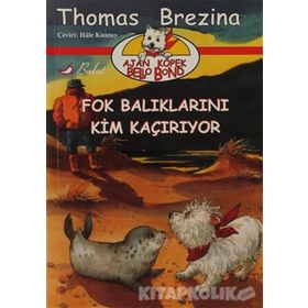Fok Balıklarını Kim Kaçırıyor - thomas brazina Hale Kuntay