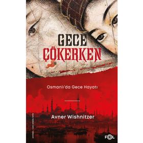 Fol Kitap Gece Çökerken – Osmanlı’da Gece Hayatı