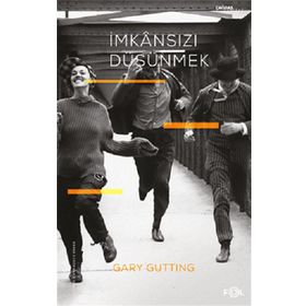 Fol Kitap İmkansızı Düşünmek 1960 Sonrası Fransız Felsefesi