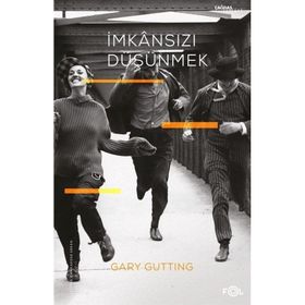 Fol Kitap İmkansızı Düşünmek 1960 Sonrası Fransız Felsefesi