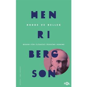 Fol Kitap Madde ve Bellek Beden Tin İlişkisi Üzerine Deneme-