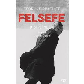 Fol Kitap Teori ve Pratikte Felsefe Disiplinleri
