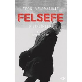 Fol Kitap Teori ve Pratikte Felsefe Disiplinleri