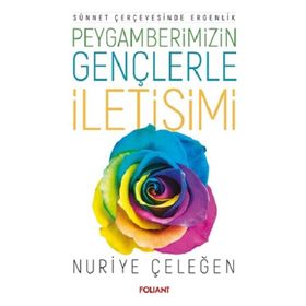 Foliant Yayınları - Peygamberimizin Gençlerle İletişimi