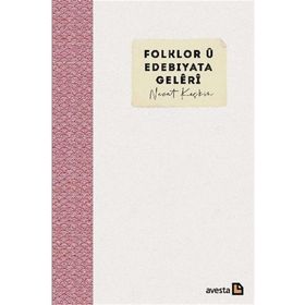 Folklor u Edebiyata Geleri - Necat Keskin