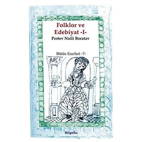 Folklor ve Edebiyat 1 - Pertev Naili Boratav