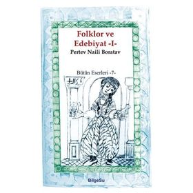Folklor ve Edebiyat 1 - Pertev Naili Boratav