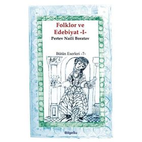Folklor ve Edebiyat 1 - Pertev Naili Boratav