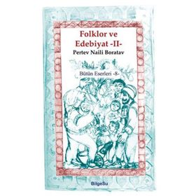 Folklor ve Edebiyat 2 - Pertev Naili Boratav