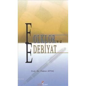 FOLKLOR VE EDEBIYAT - PAKIZE AYTAÇ