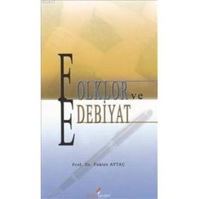FOLKLOR VE EDEBIYAT - PAKIZE AYTAÇ