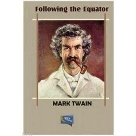 Following The Equator - Mark Twain