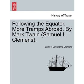 Following The Equator - Mark Twain