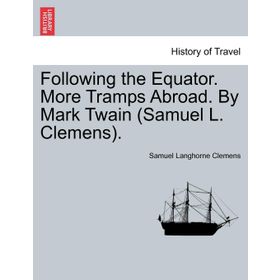 Following The Equator - Mark Twain
