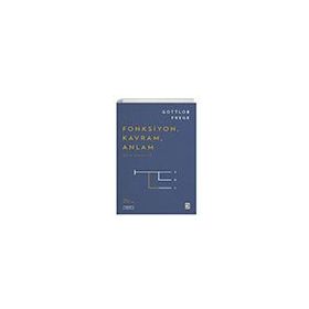 Fonksiyon Kavram Anlam Seçme Makaleler - Gottlob Frege