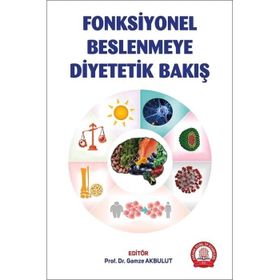 Fonksiyonel Beslenmeye Diyetetik Bakış - Ankara Nobel Tıp Kitabevi