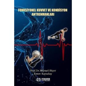 Fonksiyonel Kuvvet ve Kondisyon Antrenmanları Emre Karaday