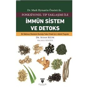 Fonksiyonel Tıp Yaklaşımı ile İmmün Sistem ve Detoks - Susan Blum - Celsus Kitabevi